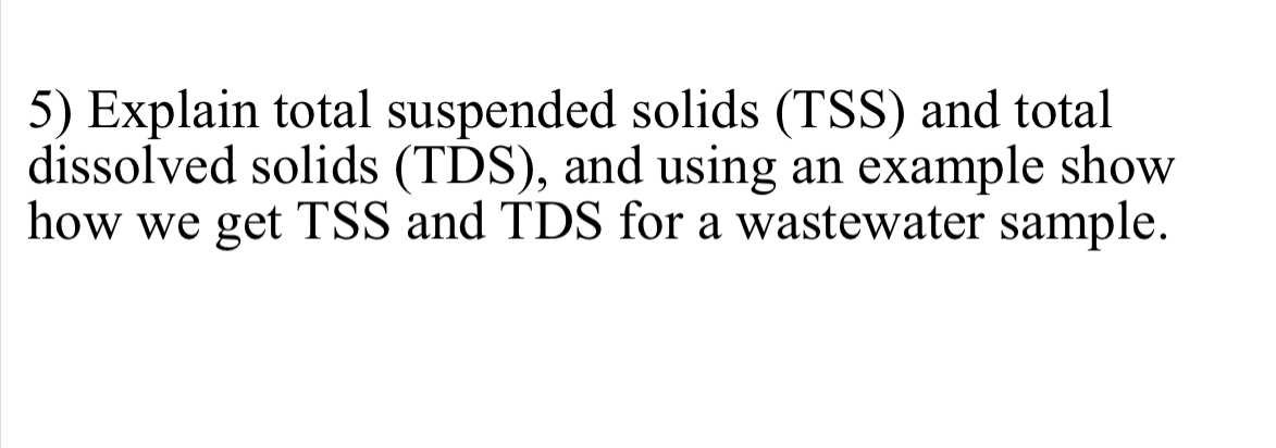 Explain total suspended solids ( TSS ) and total