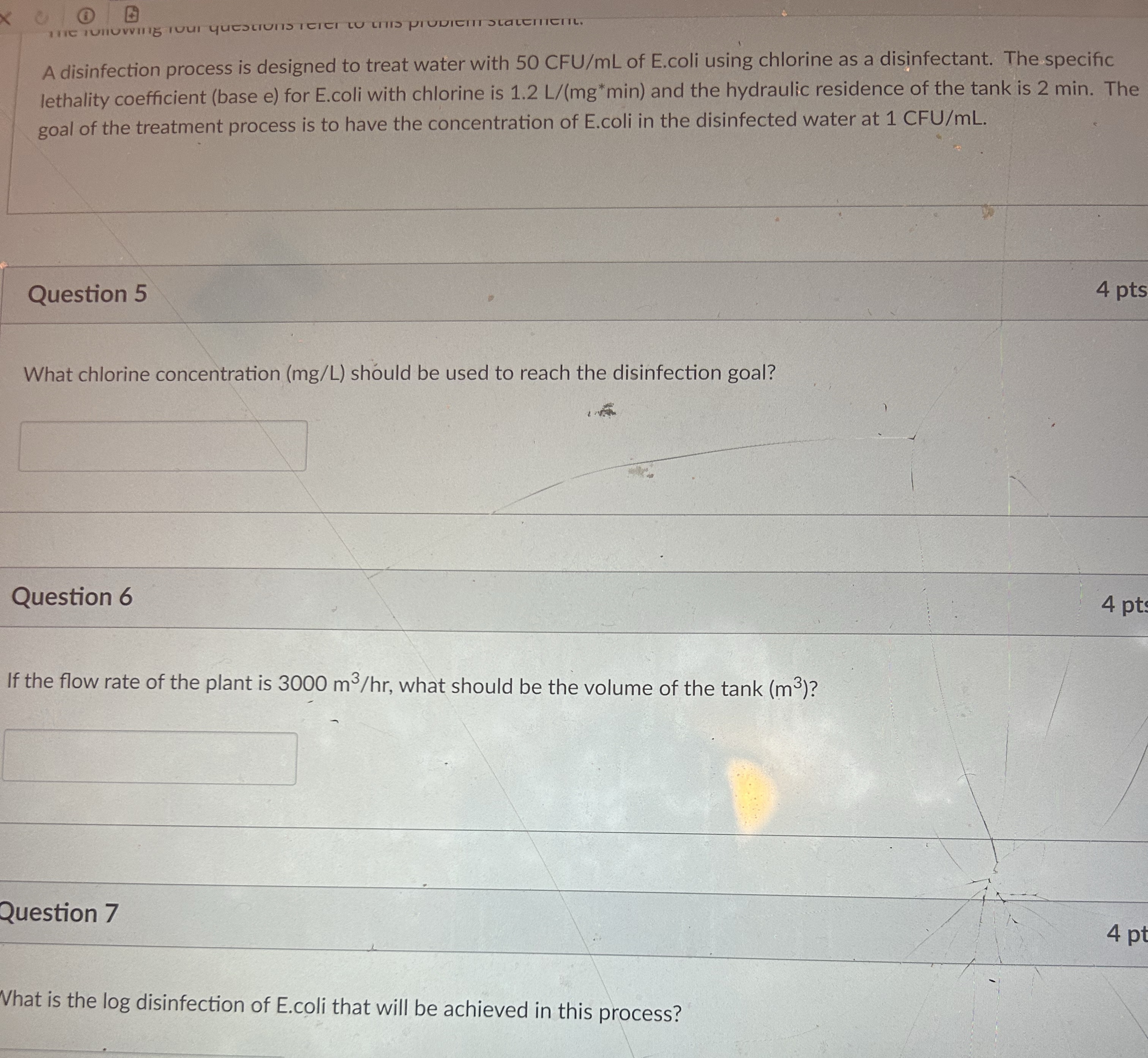 A disinfection process is designed to treat water