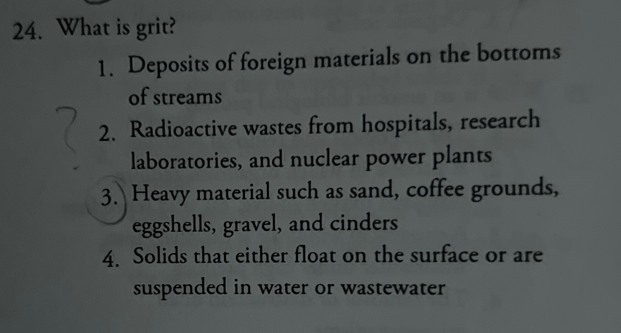 What is grit? Deposits of foreign materials on