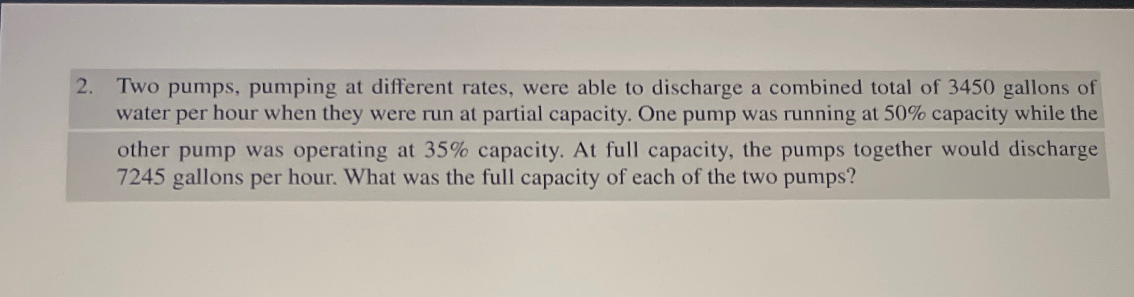 Two pumps, pumping at different rates, were able