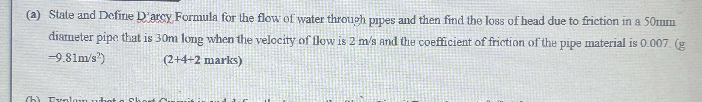 ( a ) State and Define D'arcy Formula for the
