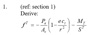 ( ref: section 1 ) Derive: f T = - P e A c ( 1 -