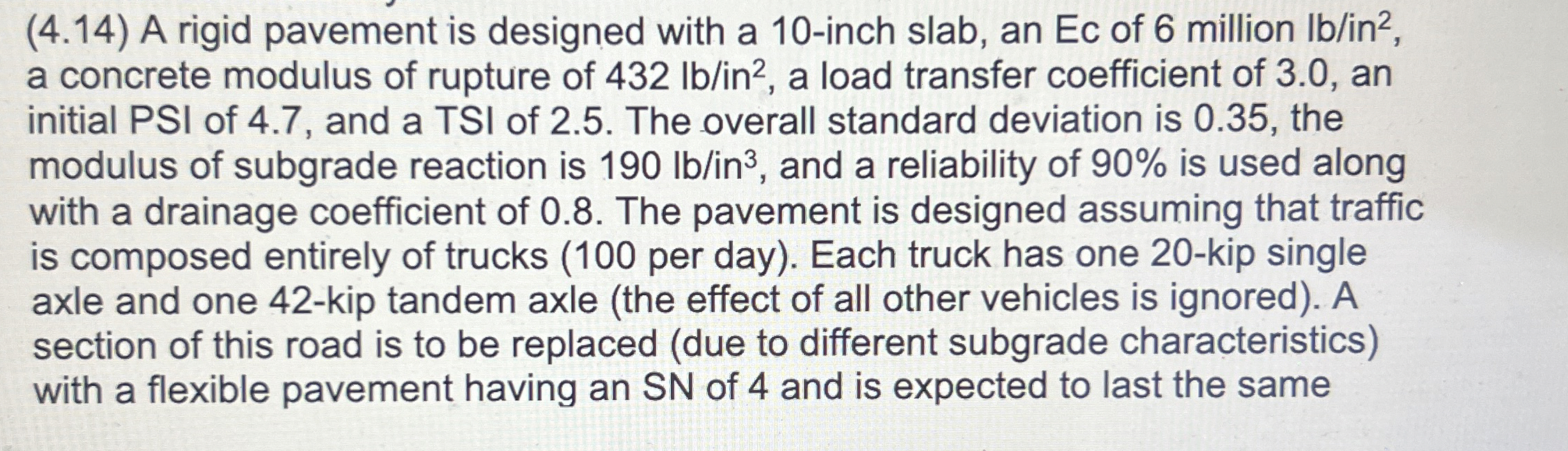 ( 4 . 1 4 ) A rigid pavement is designed with a 1