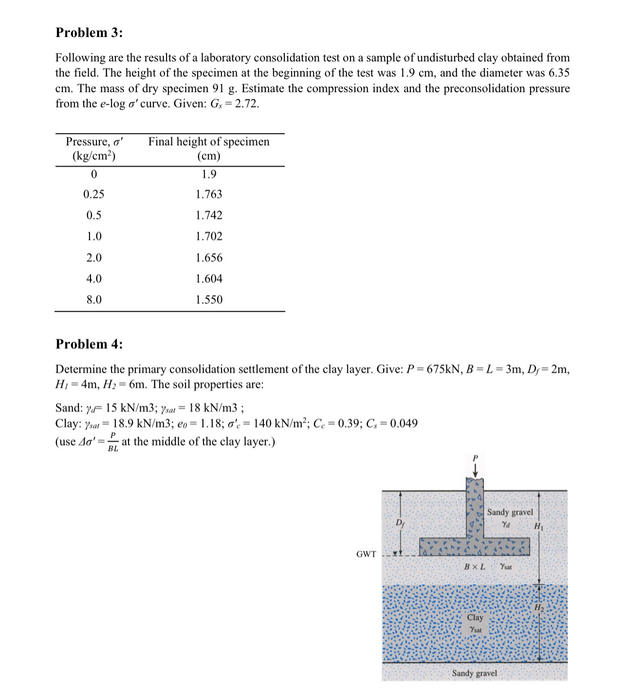 Problem 3 : Following are the results of a
