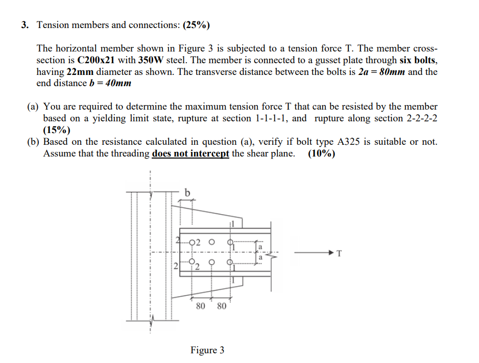 3 . Tension members and connections: ( 2 5 \ % )