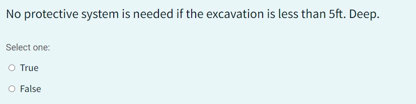 No protective system is needed if the excavation