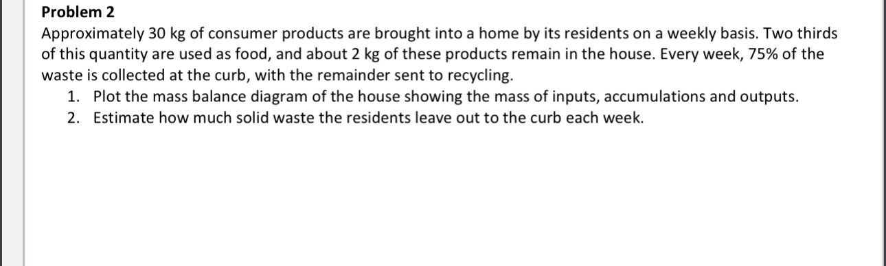 Problem 2 Approximately 3 0 k g of consumer