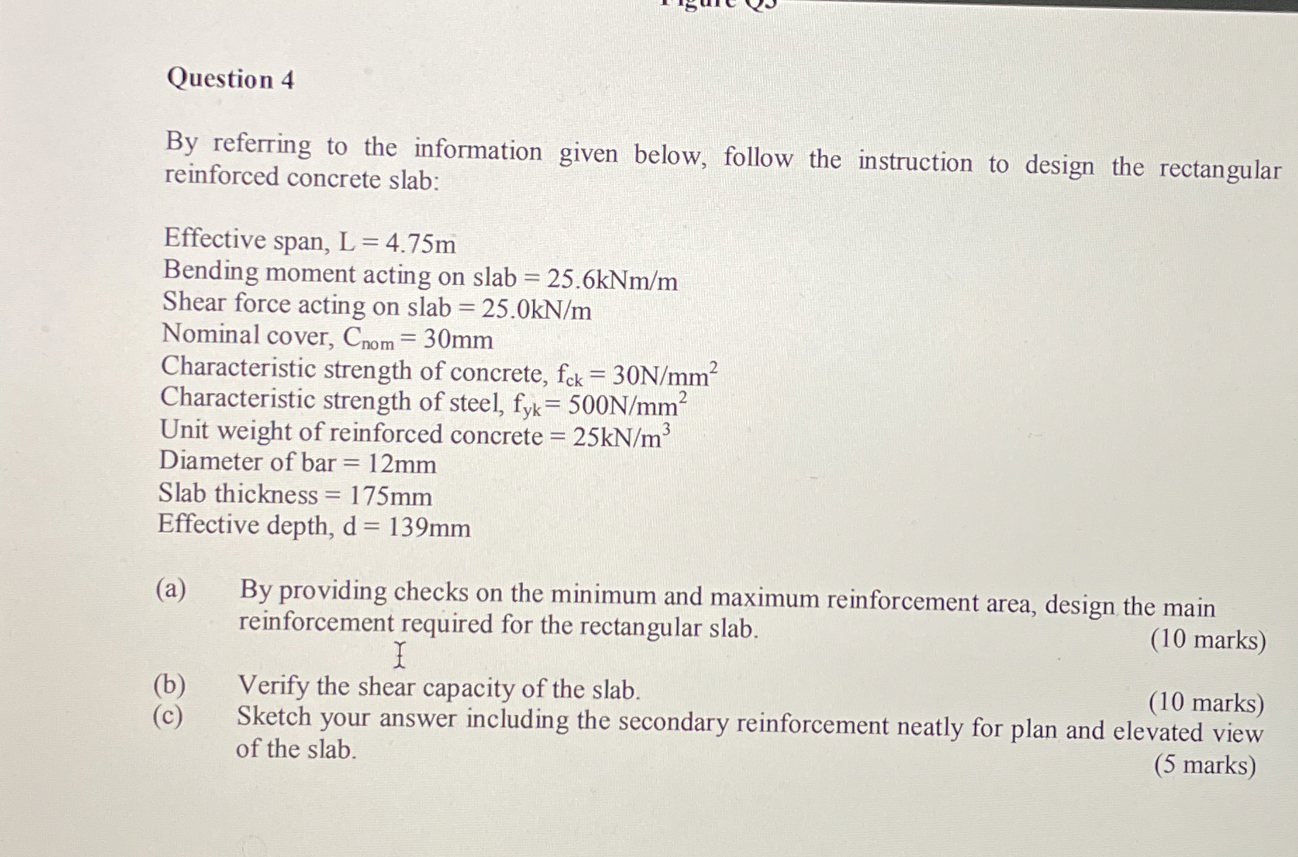 Question 4 By referring to the information given