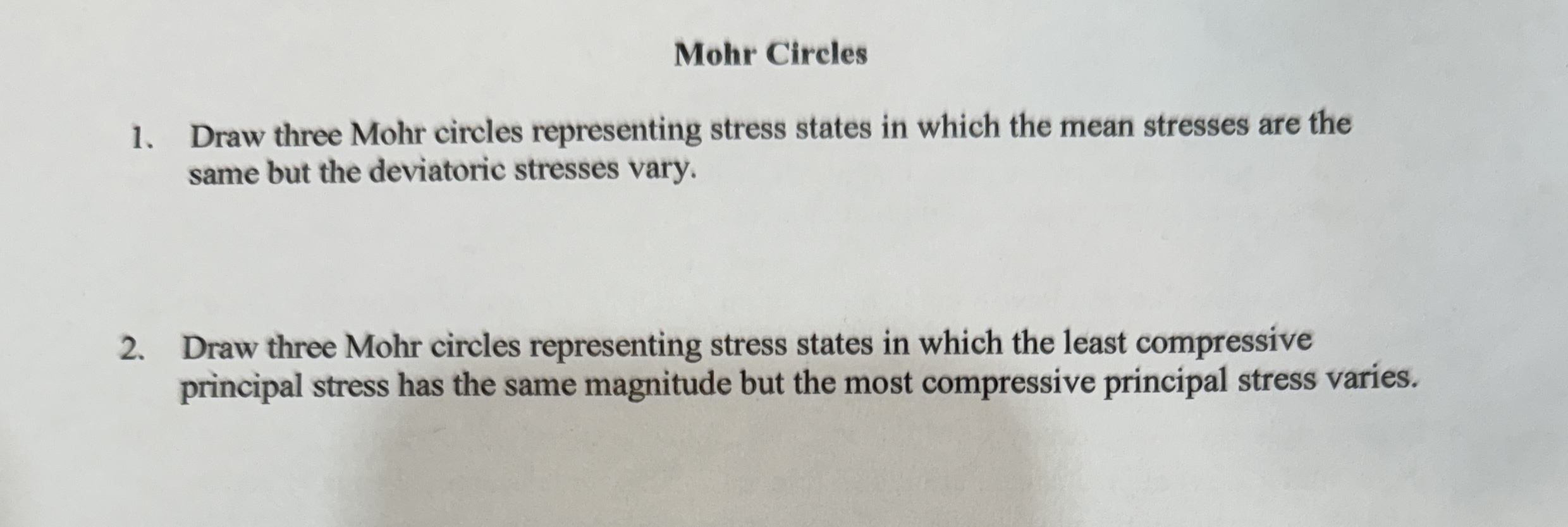Mohr Circles Draw three Mohr circles representing
