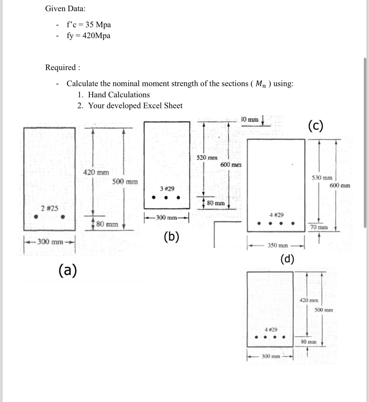 Given Data: f ' c = 3 5 Mpa fy = 4 2 0 Mpa