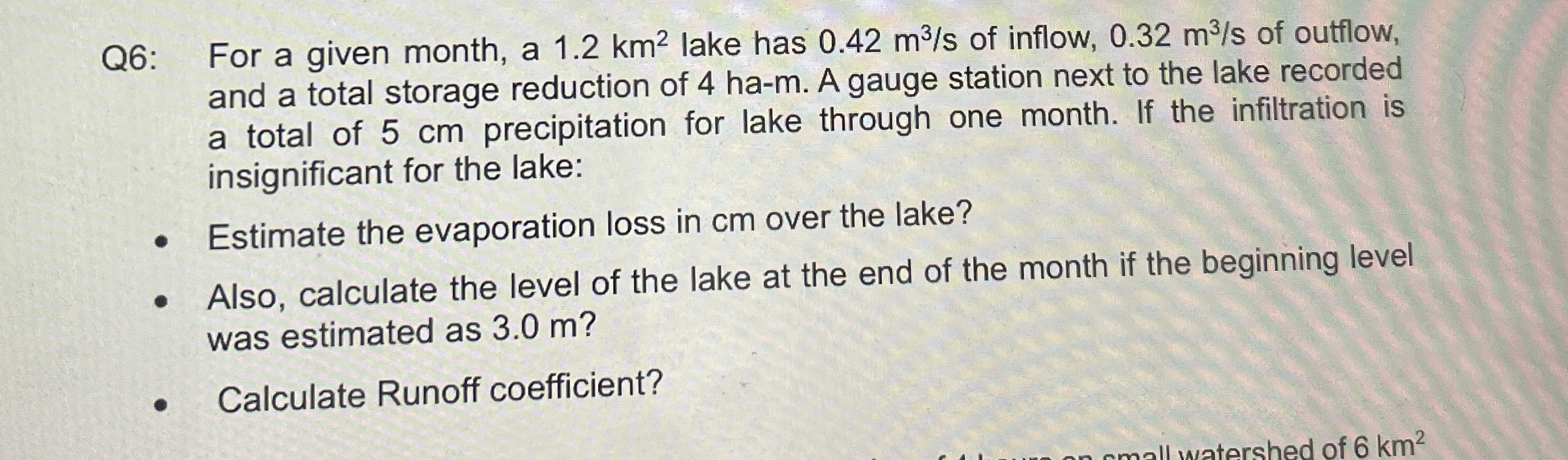 Q 6 : For a given month, a 1 . 2 k m 2 lake has 0