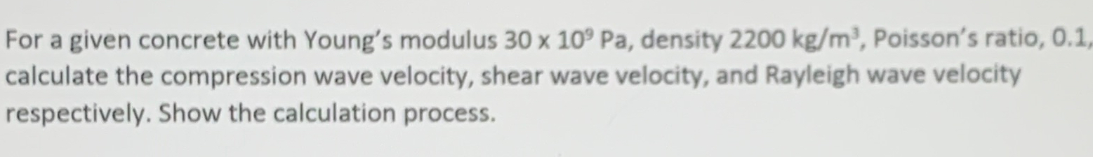 For a given concrete with Young's modulus 3 0 1 0