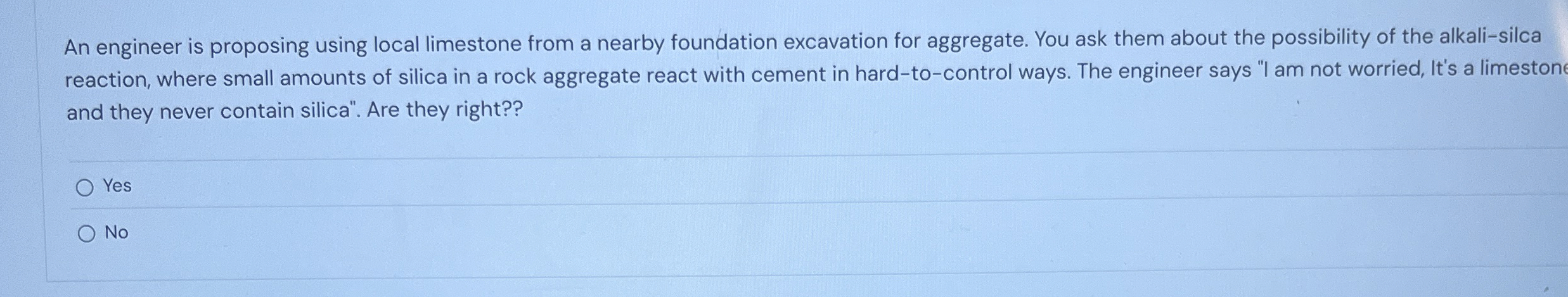 An engineer is proposing using local limestone