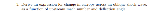 5 . Derive an expression for change in entropy