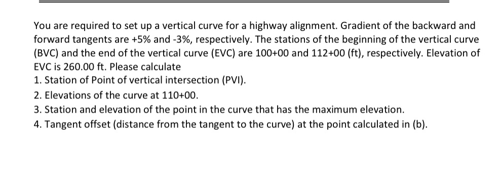 You are required to set up a vertical curve for a