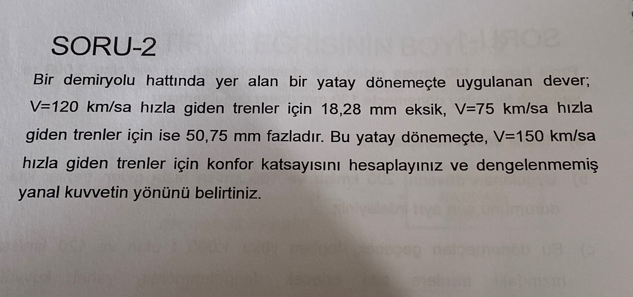 SORU - 2 Bir demiryolu hatt nda yer alan bir