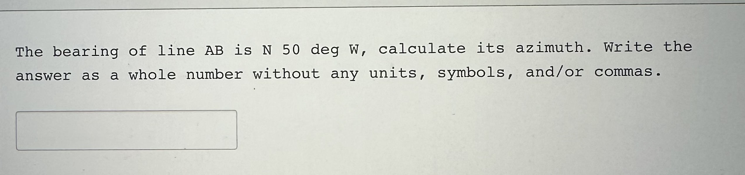 The bearing of line A B is N 5 0 deg W ,