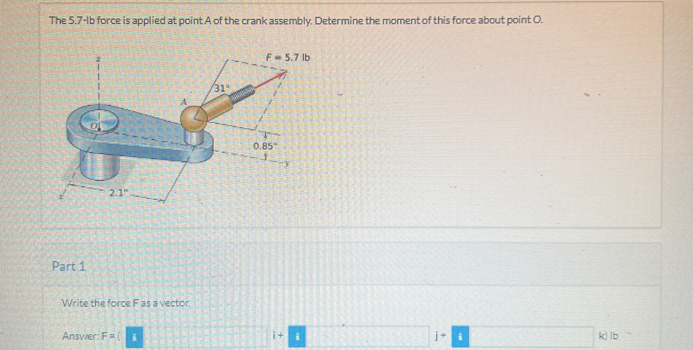 The 5 . 7 - 1 6 force is applied at point A of