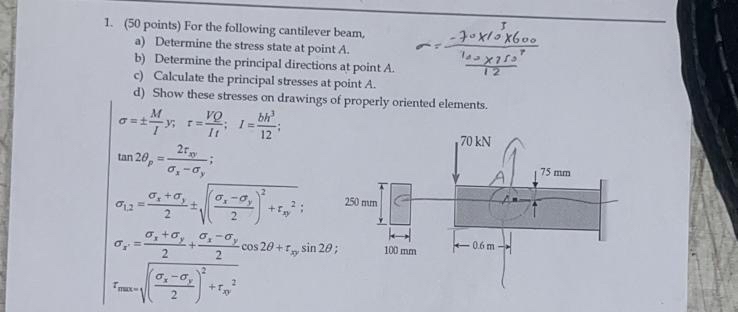 ( 5 0 points ) For the following cantilever beam,