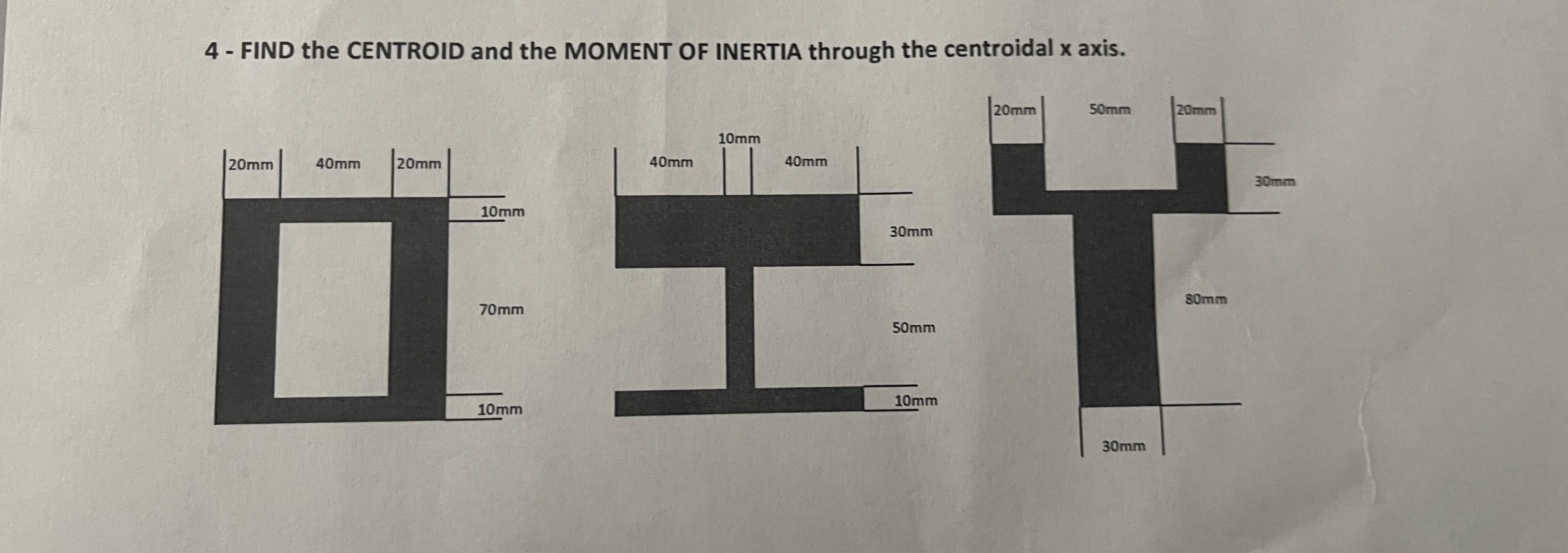 Find the CENTROID and the MOMENT OF INERTIA