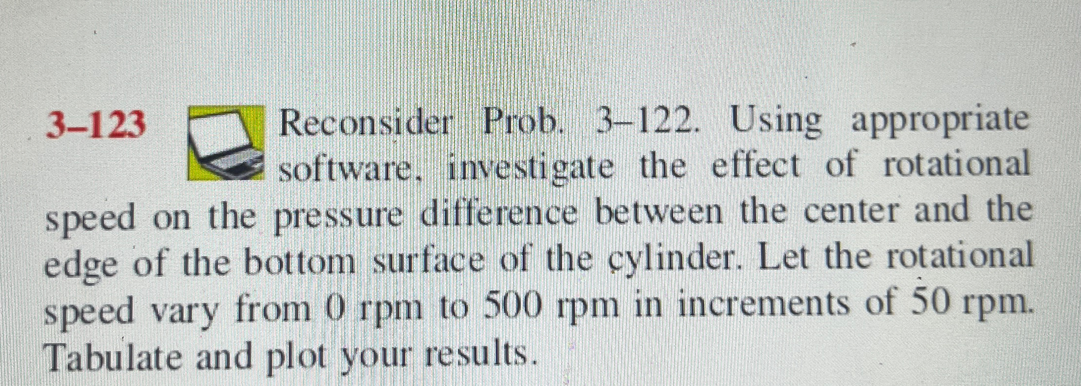 3 - 1 2 3 Reconsider Prob. 3 - 1 2 2 . Using