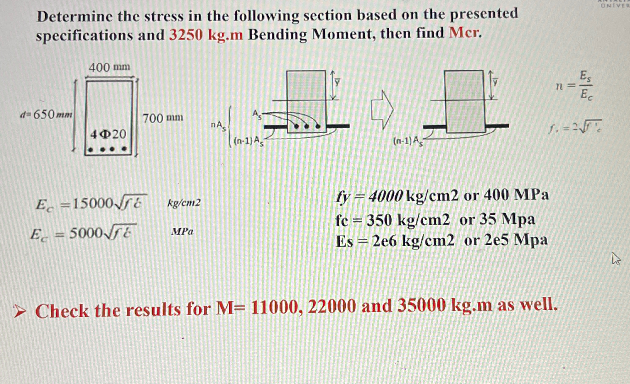 Determine the stress in the following section