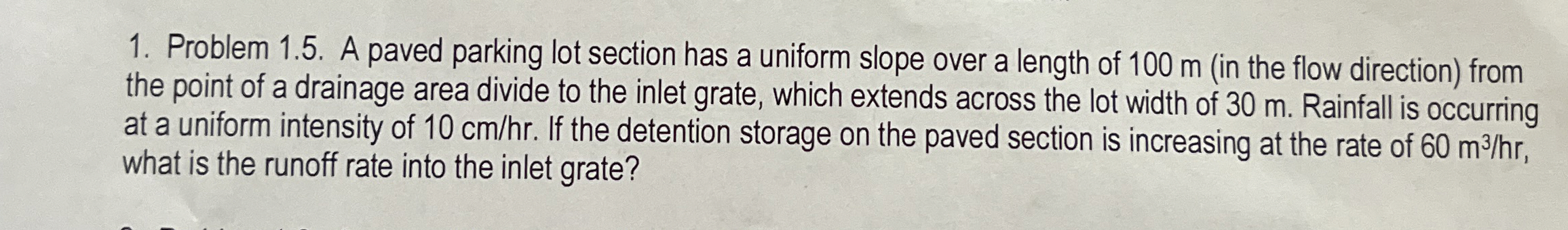 Problem 1 . 5 . A paved parking lot section has a