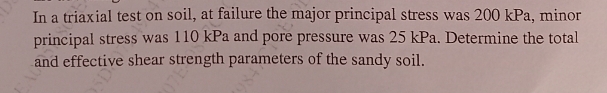 In a triaxial test on soil, at failure the major