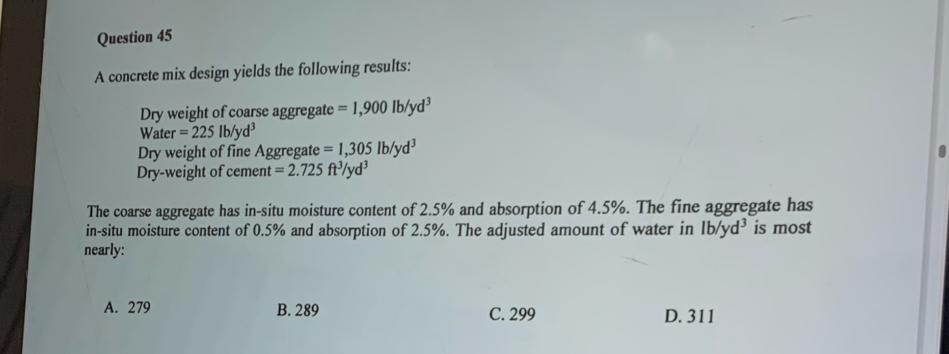 Question 4 5 A concrete mix design yields the