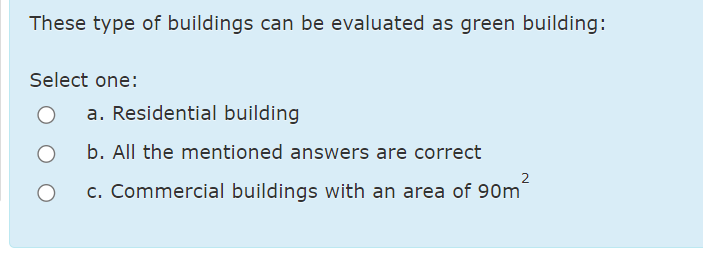 These type of buildings can be evaluated as green