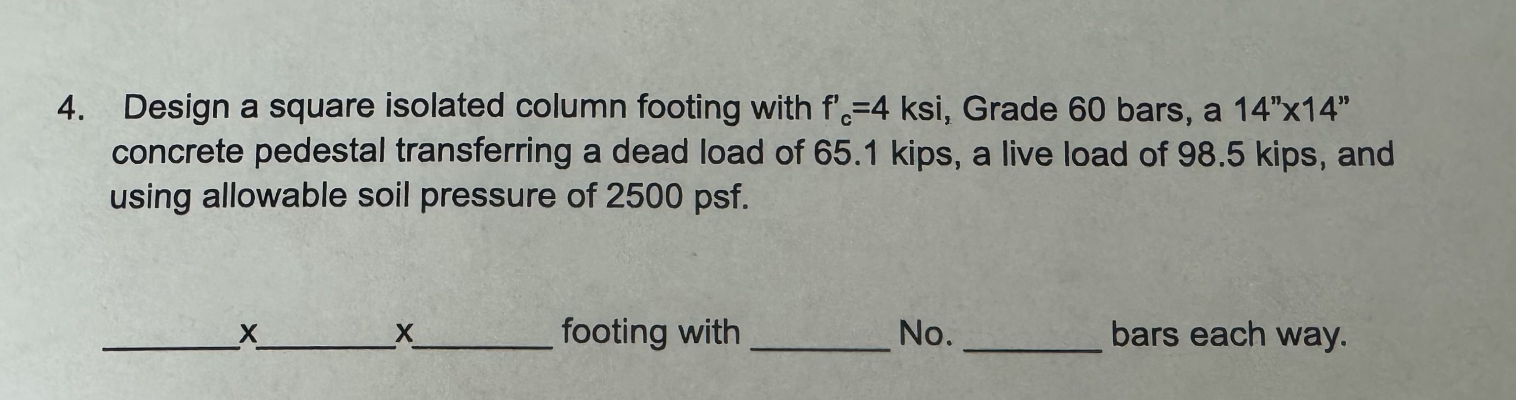 Design a square isolated column footing with f c
