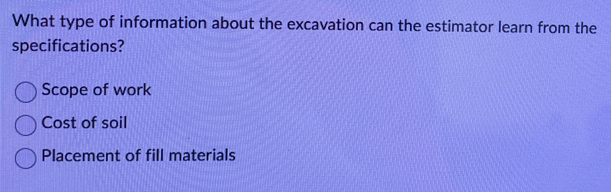 What type of information about the excavation can