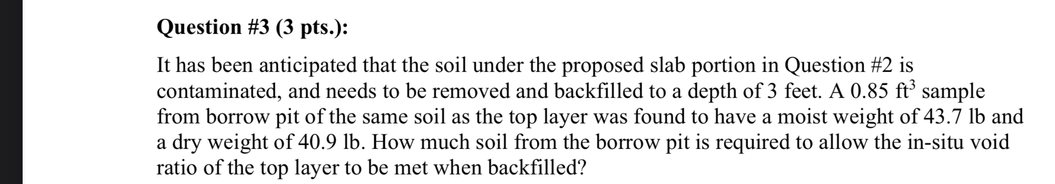 Scenario A concrete roadway is to be built on top