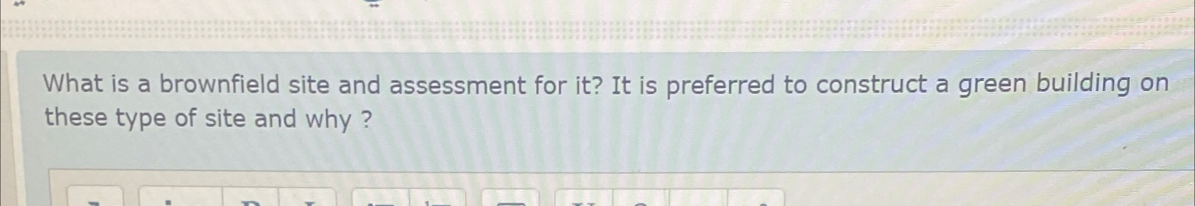 What is a brownfield site and assessment for it ?