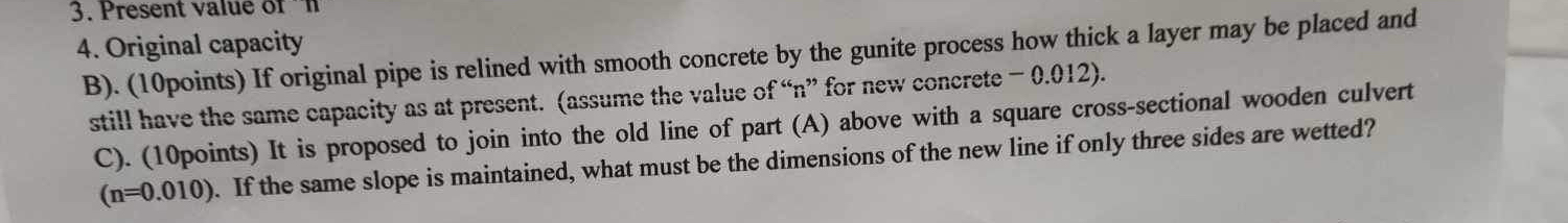 B ) . ( 1 0 points ) If original pipe is relined