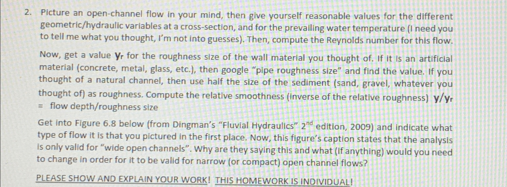 Picture an open - channel flow in your mind, then