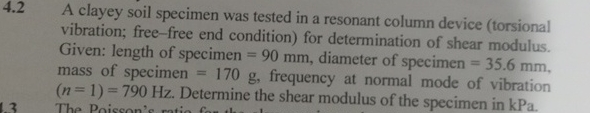 4 . 2 A clayey soil specimen was tested in a