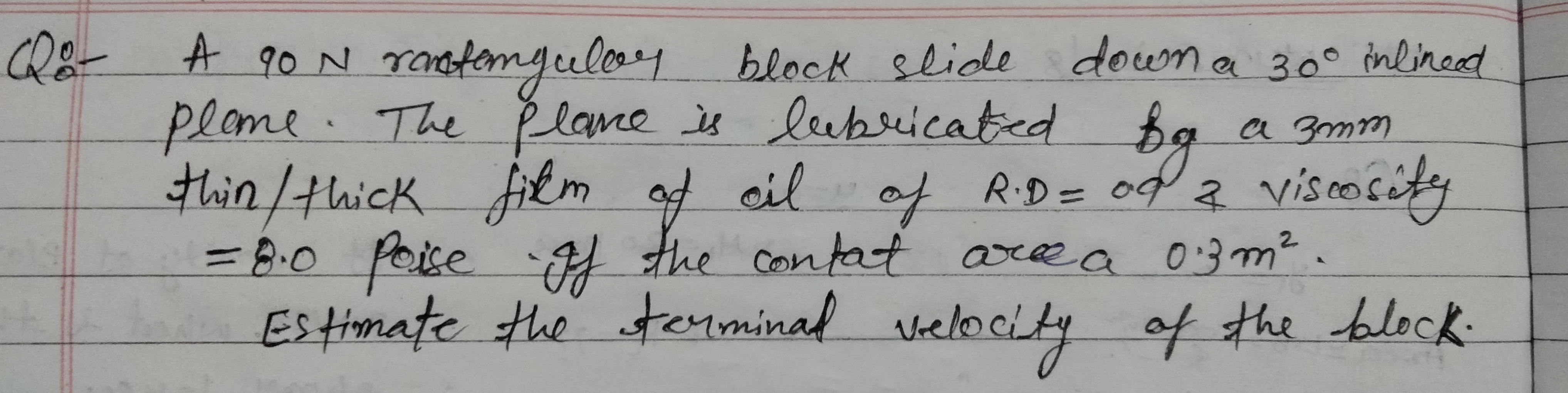 Please ketch the given scenario and solve. A 9 0