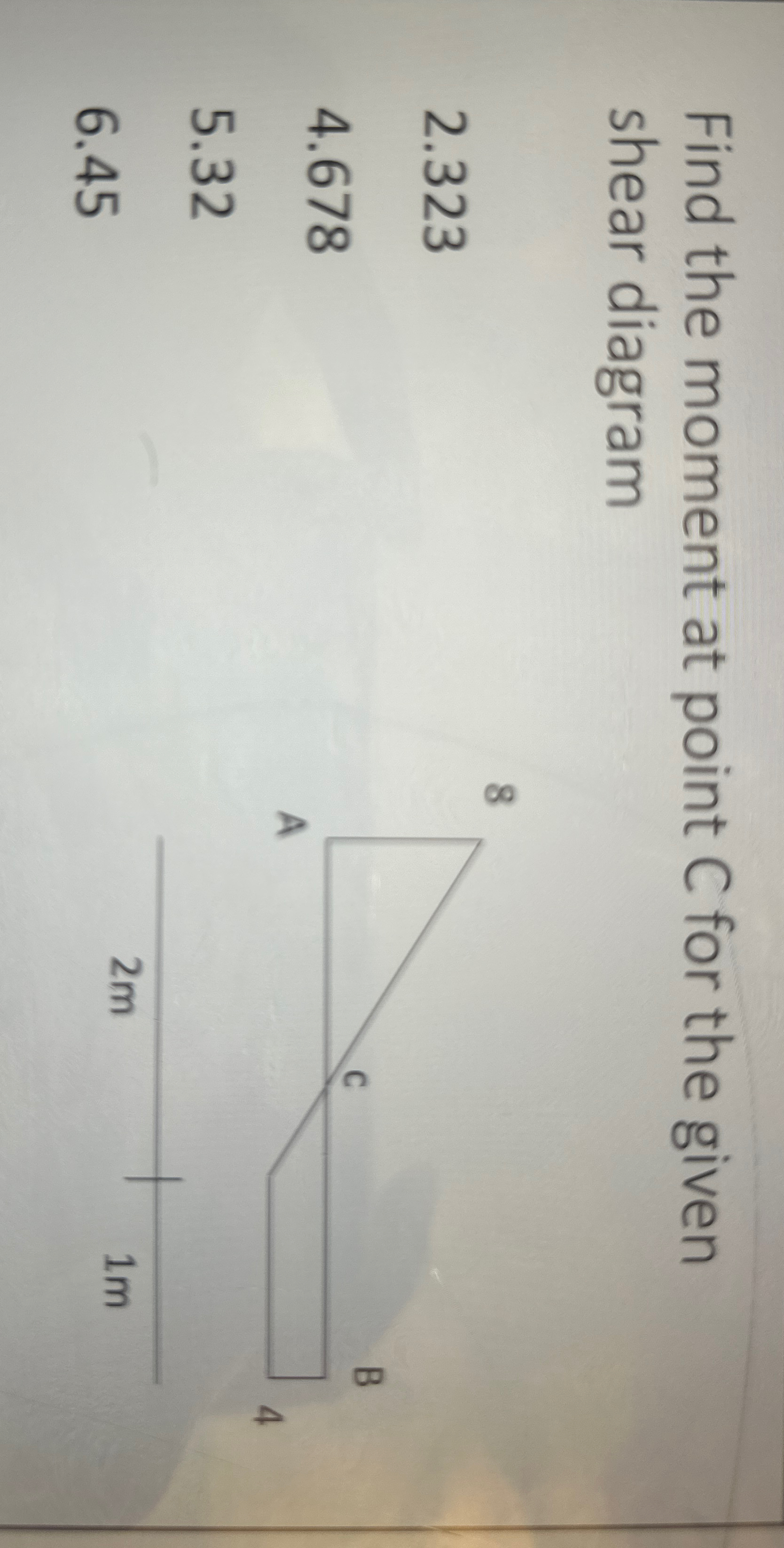 Find the moment at point C for the given shear