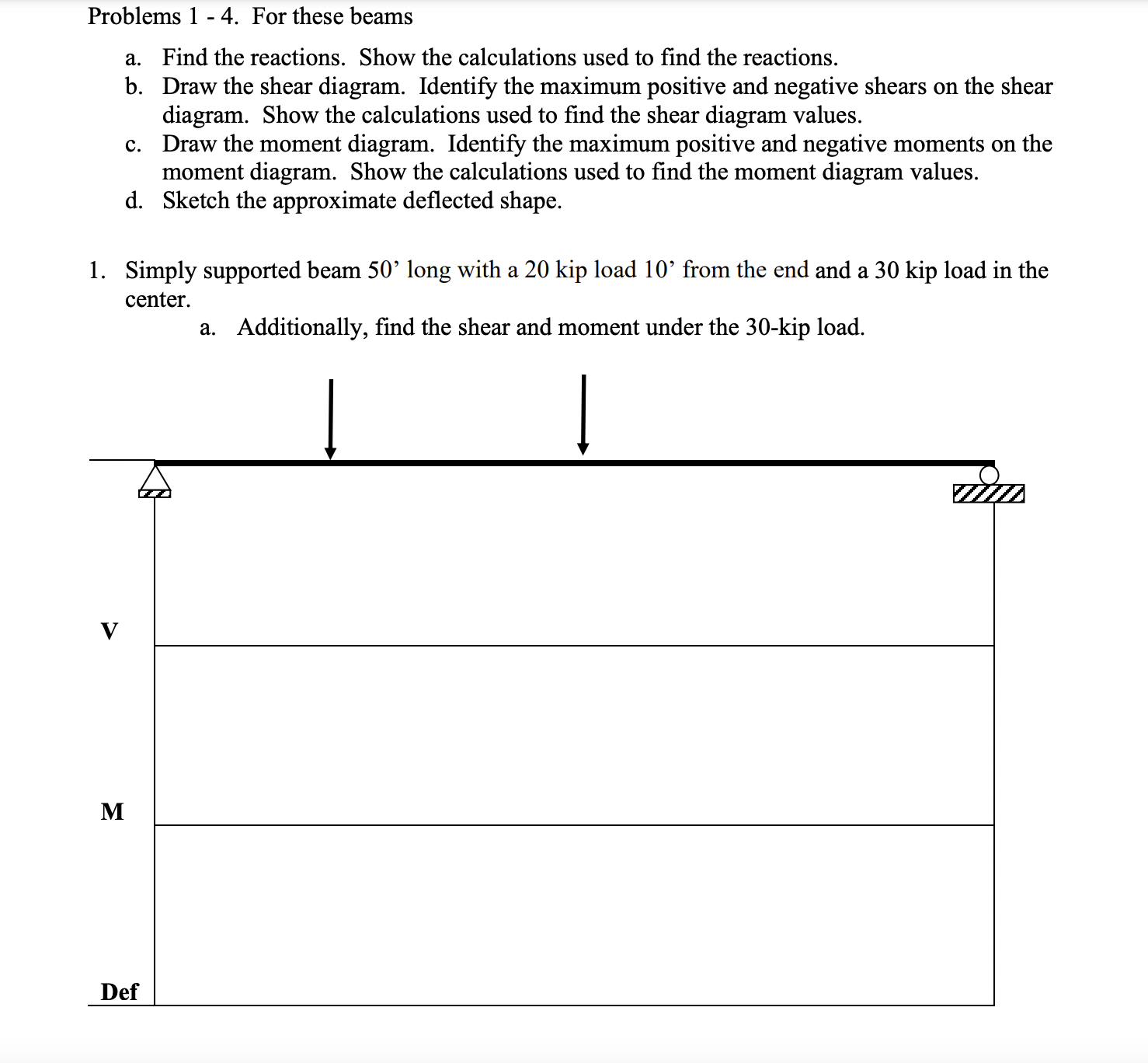Problems 1 - 4 . For these beams a . Find the
