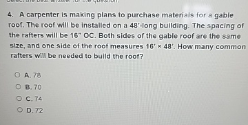 A carpenter is making plans to purchase materials