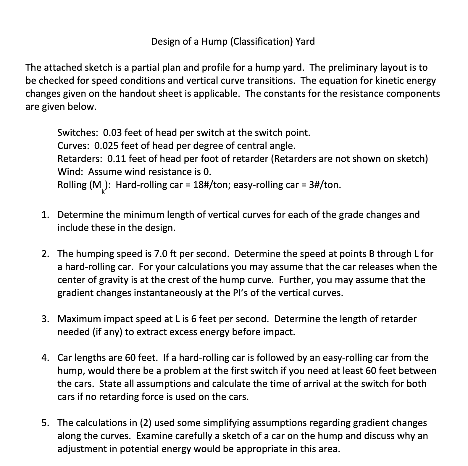 Design of a Hump ( Classification ) Yard The