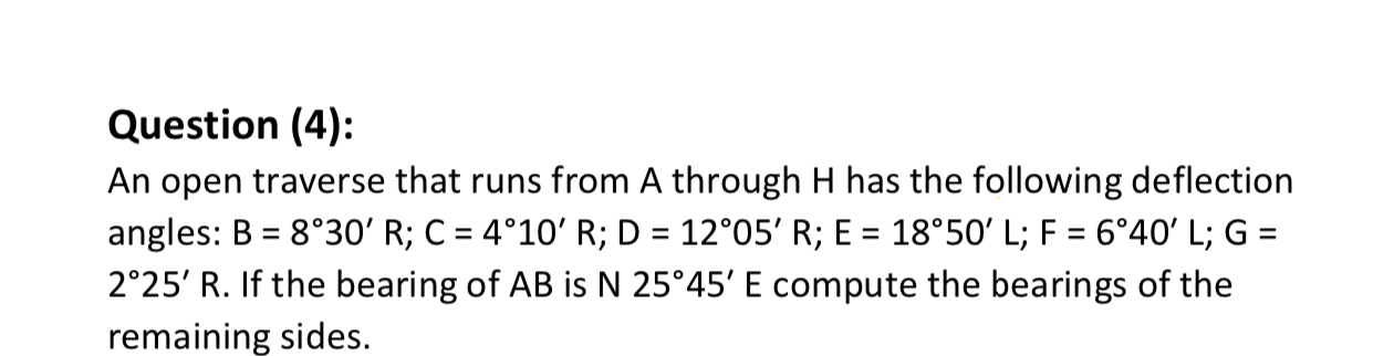 Question ( 4 ) : An open traverse that runs from