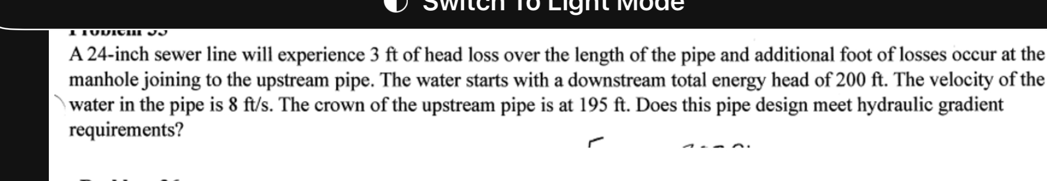 A 2 4 - inch sewer line will experience 3 f t of