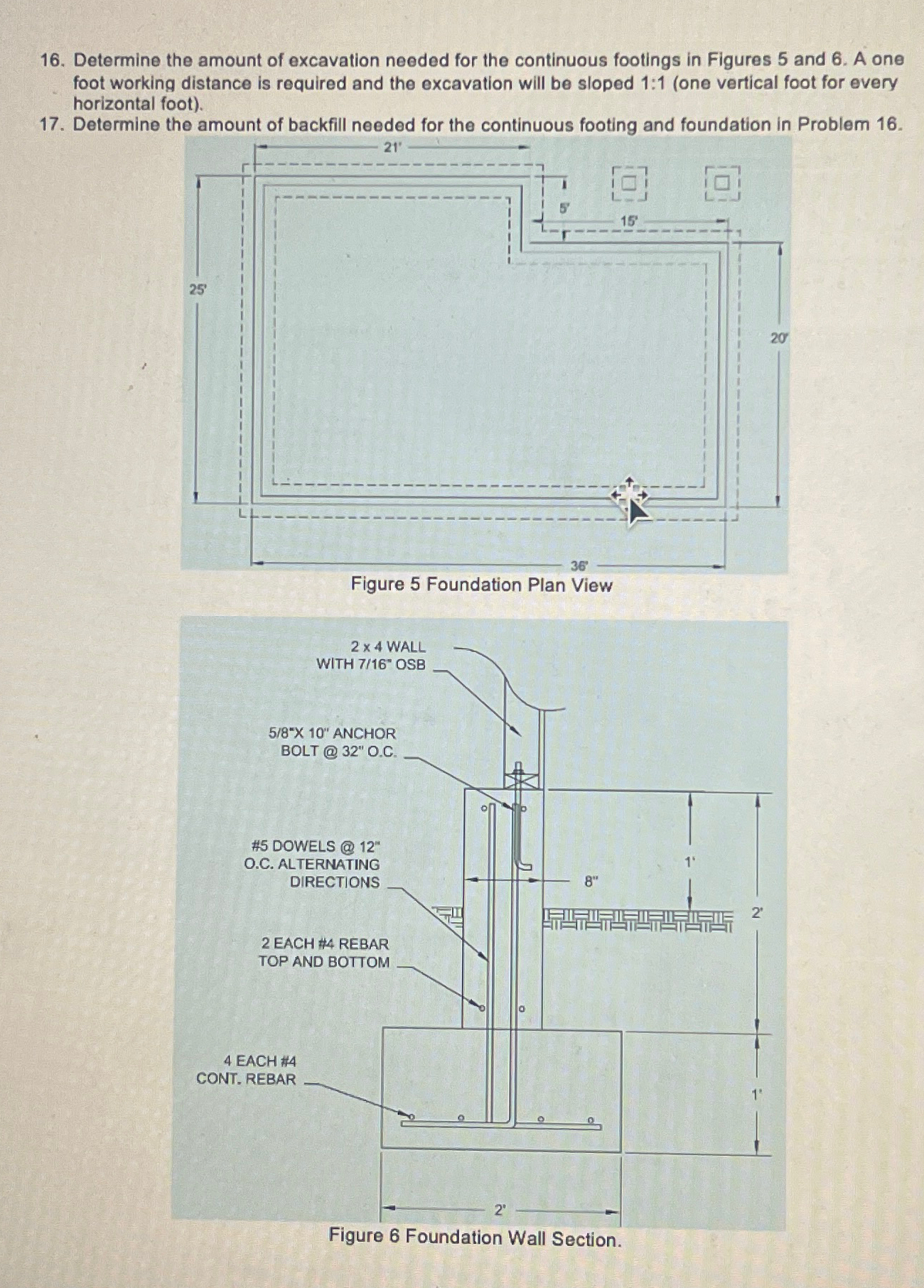 Determine the amount of excavation needed for the