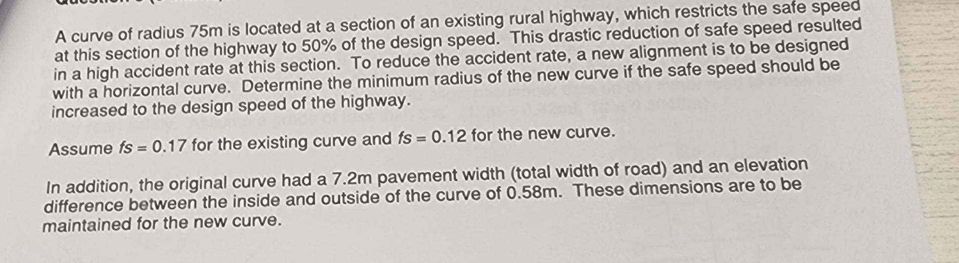 A curve of radius 7 5 m is located at a section