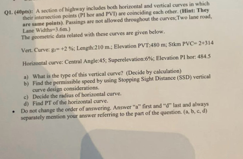 Q 1 . ( 4 0 pts ) : A section of highway includes