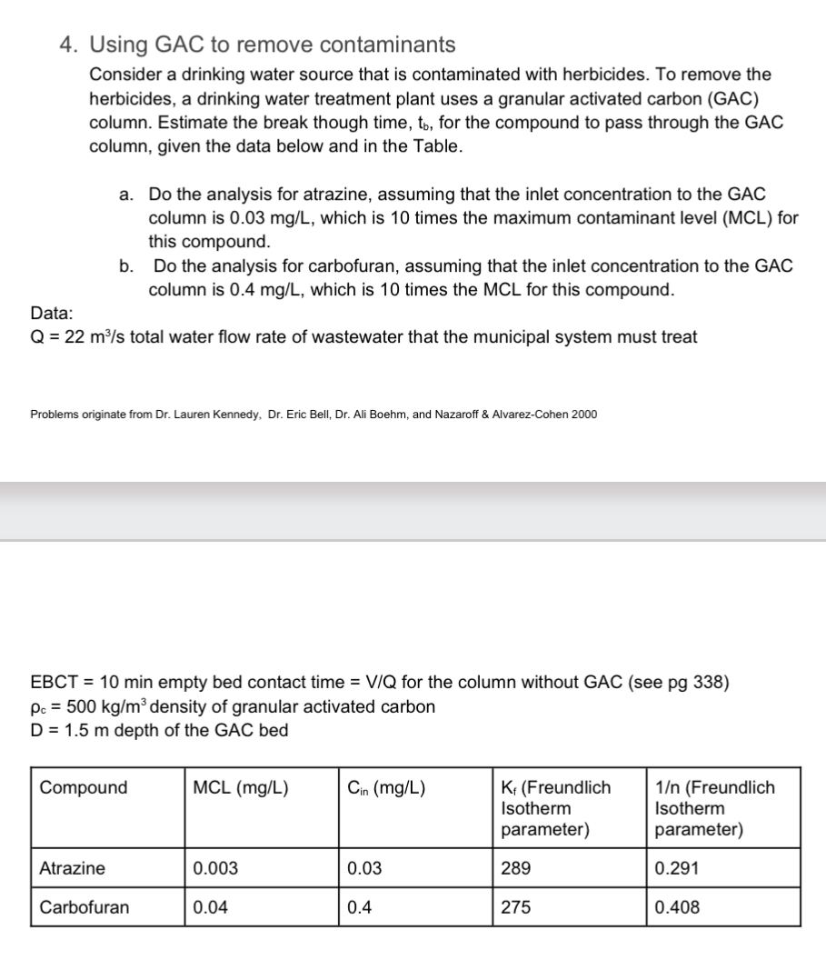 Using GAC to remove contaminants Consider a