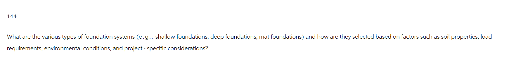 1 4 4 . What are the various types of foundation