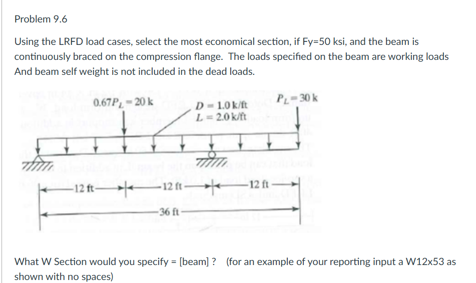 Problem 9 . 6 Problem 9 . 6 Using the LRFD load